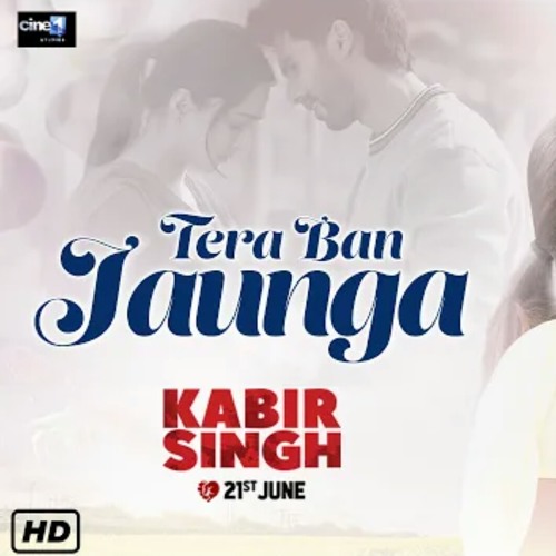 Kabir Singh  Tera Ban Jaunga  Shahid K Kiara A Sandeep V  Tulsi Kumar Akhil Sachdeva  Kumaar.mp3