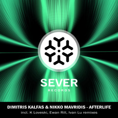 Dimitris Kalfas & Nikko Mavridis - Afterlife (K Loveski Remix)