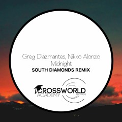 Greg Diazmantes & Nikko Alonzo - Midnight (South Diamonds Remix)[Crossworld Academy Records]