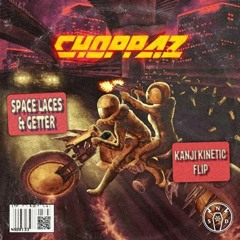 Choppaz (Kanji Kinetic Flip) [free download]