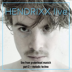 Hendrixx live from Praterinsel Munich - part 2
