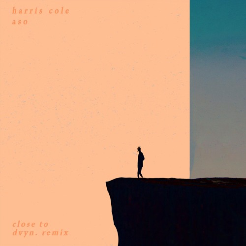 harris cole x aso - close to (dvyn. remix)
