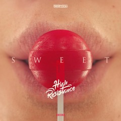 GBE084. High Resistance - Sweet [OUT NOW]