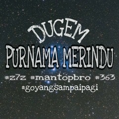 DUGEM PURNAMA MERINDU MIXTAPE By AboYz7z M1K3Y N()NSTOP 2K19 (2).mp3