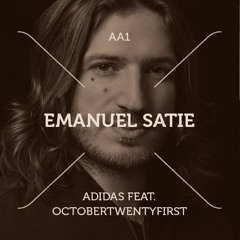 Emanuel Satie - Adidas feat. Octobertwentyfirst