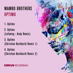 Mambo Brothers - Optimo (Original Mix) [Circus Recordings]