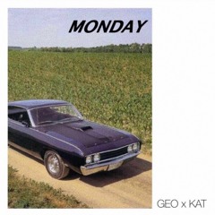 Monday (feat Kat)