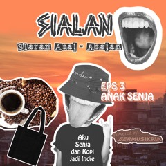 #Podcast Eps. 3 "Anak Senja"