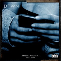 THEMXXNLIGHT ft Safe DFWM - (Prod By Sledgren & Batmanonthebeatz)