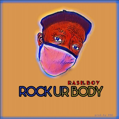 Stream RBG. Rock ur body (official audio) .mp3 by yrashboy | Listen online  for free on SoundCloud