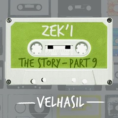 The Story Part 9 by "Zek'i"