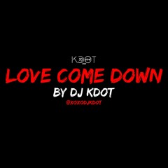 Love Come Down Challenge