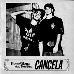 Cancela - Feat. João Lima