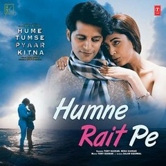 Humne Rait Pe