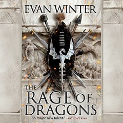 THE RAGE OF DRAGONS by Evan Winter. Read by Prentice Onayemi - Audiobook Excerpt
