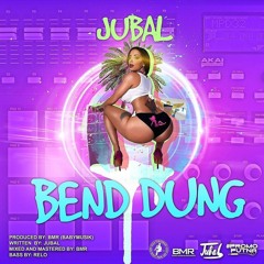 Jubal - Bend Dung
