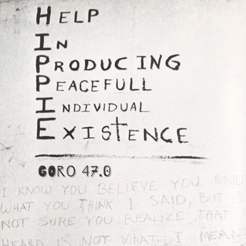 Goro is hippie 47.0 / Existence