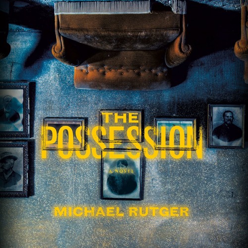 THE POSSESSION by Michael Rutger. Read by Wayne Pyle - Audiobook Excerpt