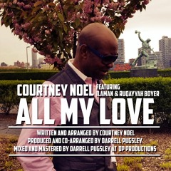 *** NEW SONG! ALL MY LOVE-Master (REGGAE)Featuring Ruqayyah Boyer & Ilaman