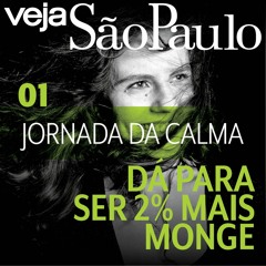 Dá para ser 2% mais monge