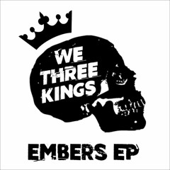 We Three Kings - White Lightning - Embers EP