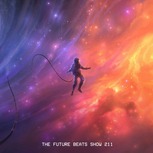 The Future Beats Show Episode 211