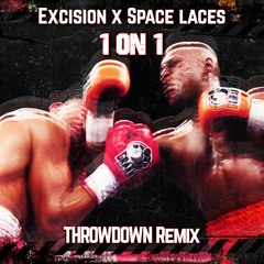 Excision x Space Laces - 1 On 1 (MADRECKLESS Remix)