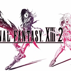 Final Fantasy 13-2 Archylte Steppe Remix