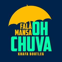Falamansa - Oh Chuva (KHAFA Bootleg)