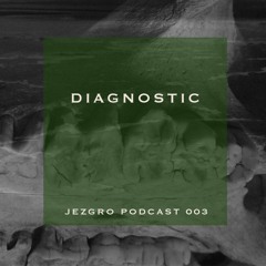 Jezgro Podcast 003 - Diagnostic