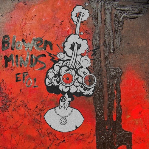 BLOWEN MINDS 001 / Camilo Giraldo