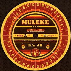 It´s JB - Muleke Feat Dj Schasko _ Vinyl Only 7' Inch by Mslx (canada)