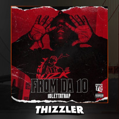 Ten Letta Trap x Lizk - From Da 10 [Prod. Barri Traxx] [Thizzler.com Exclusive]