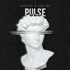 Bedrud & ASK:ME - Pulse (Martin Haber Remix)