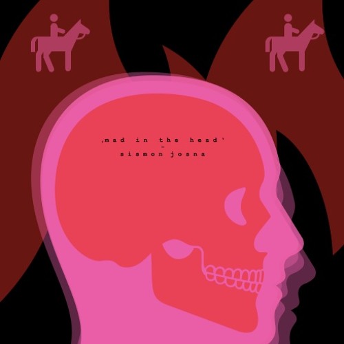 Sismon Josna - mad in the head