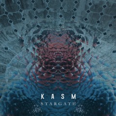 Kasm - Stargate (Rise Ashen Remix)
