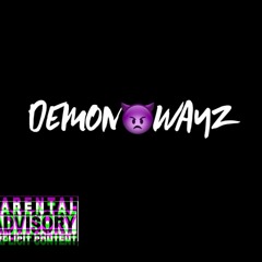 DEMON WAYZ Ft. THUBB$ X RGP TheGoD