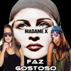 MADONNA E ANITTA- FAZ GOSTOSO REMIX ( DJ PENELOPE LEE )