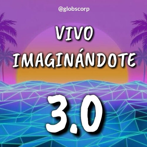 Stream Vivo Imaginandote 3.0 PVT (Bailar Contigo) by GLOBSCORP | Listen  online for free on SoundCloud