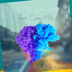State Of Mind [Feat. Corey Mills]