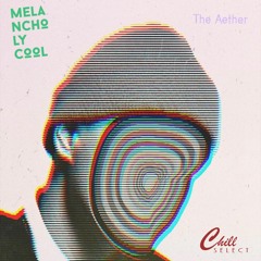 The Aether - Melancholy Cool [Beattape]