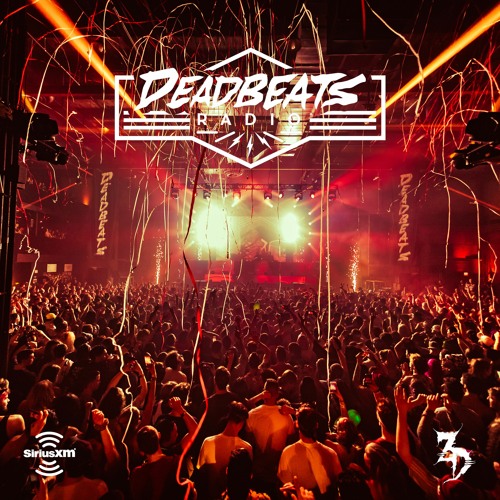 #103 Deadbeats Radio with Zeds Dead
