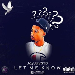 Let Me Know Prod By Lowthegreat X ScumBeatz (IG:@JayJayGTD_)