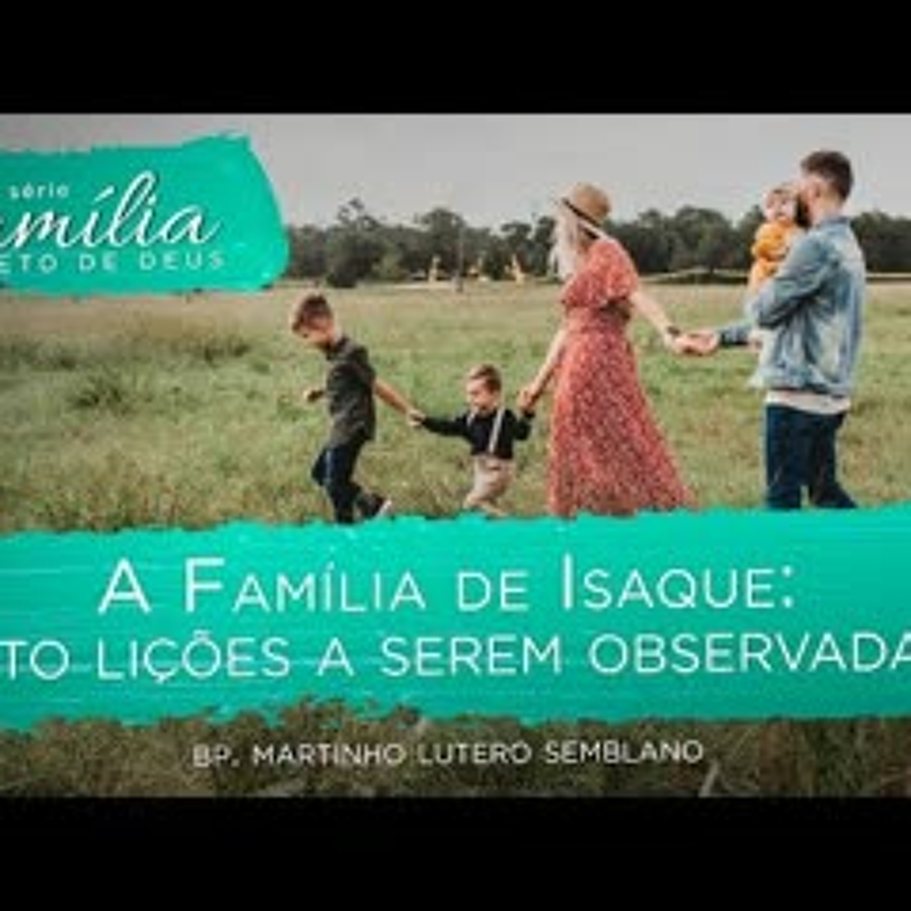 A Família de Isaque Oito lições a serem observadas episode artwork