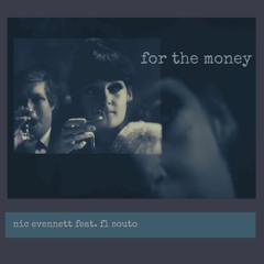 For the Money (Feat. FL Souto) *EP OUT NOW*