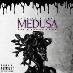 Shuniia-Medusa ft. Demi (prod. Synesthetic Nation)