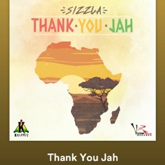 Sizzla Kalonji - Thank You Jah 2019 [Kalonji Records x Vision House Records]