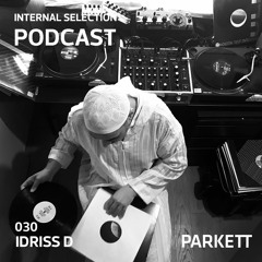 Internal Selection 030: Internal Selection meets DB Artists Crew: Idriss D