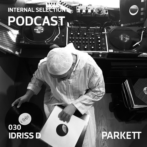 Internal Selection 030: Internal Selection meets DB Artists Crew: Idriss D