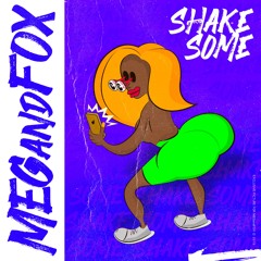 MEGandFOX - Shake some